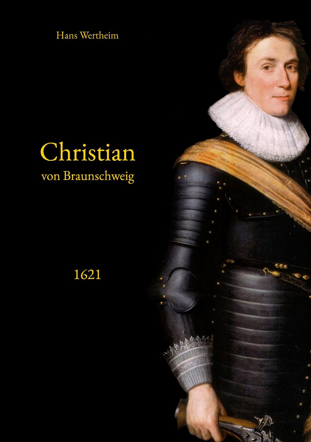 Cover: 9783756224579 | Christian von Braunschweig | 1. Band: Die Operationen des Jahres 1621