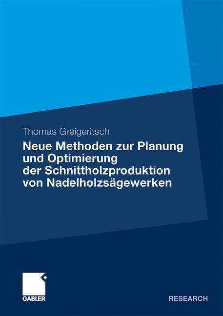 Cover: 9783834920041 | Neue Methoden zur Planung und Optimierung der Schnittholzproduktion...