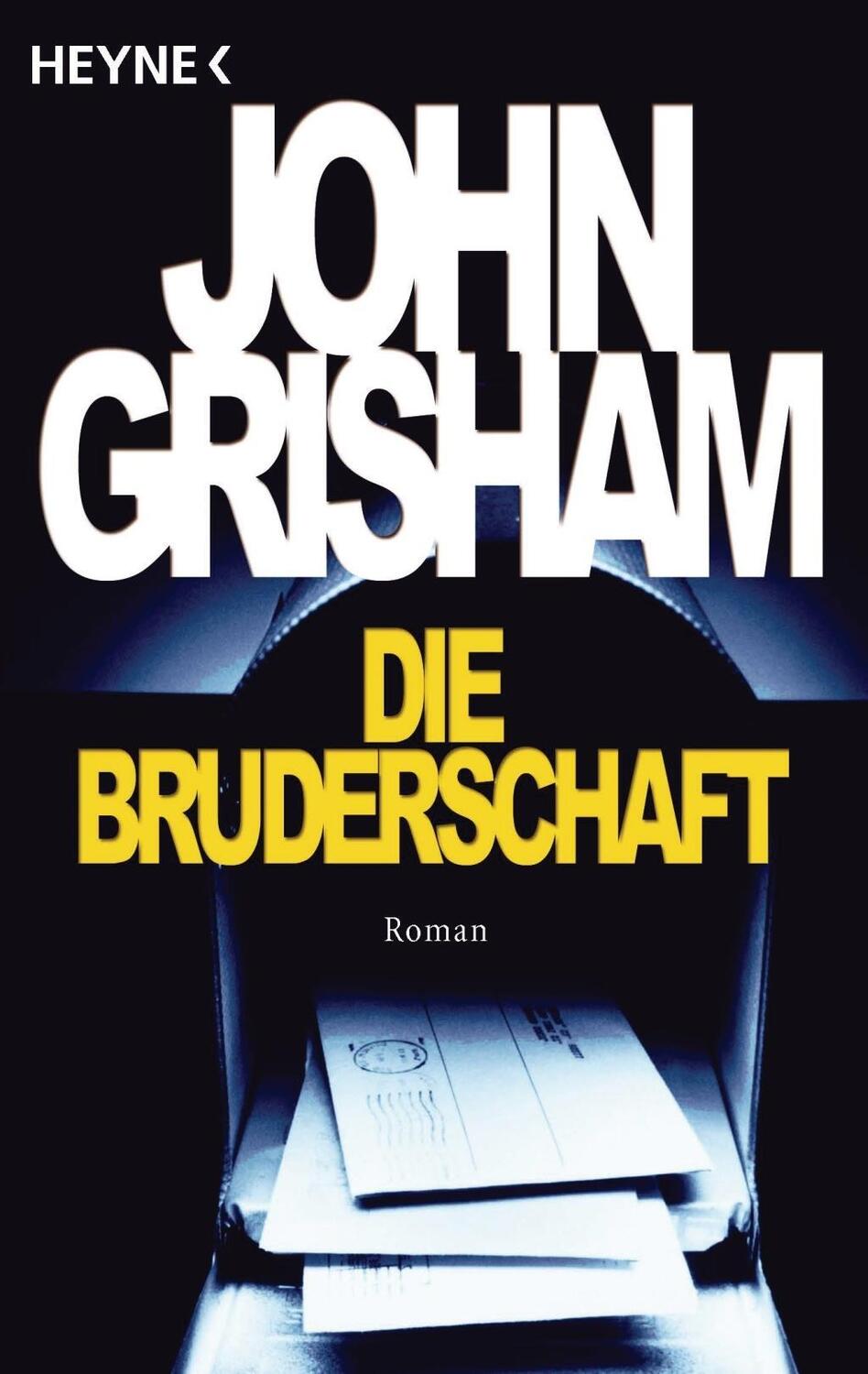 Cover: 9783453210691 | Die Bruderschaft | John Grisham | Taschenbuch | Deutsch | 2002 | Heyne