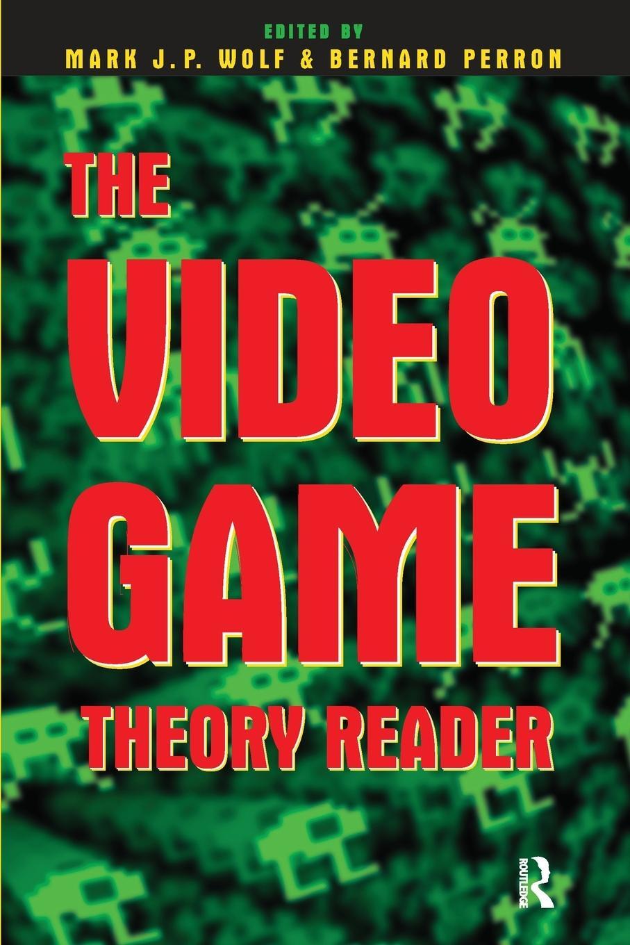 Cover: 9780415965798 | The Video Game Theory Reader | Mark J. P. Wolf | Taschenbuch | 2003