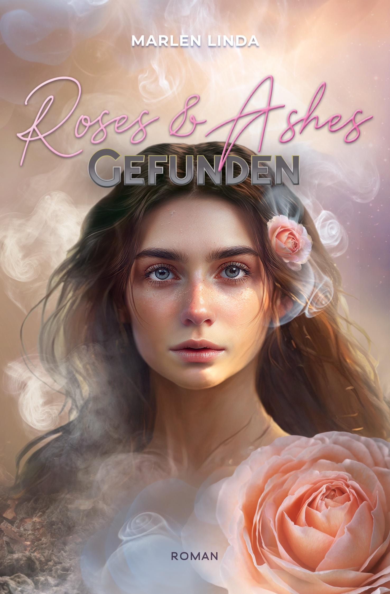 Cover: 9783757963781 | Roses &amp; Ashes: Gefunden | Marlen Linda | Taschenbuch | 328 S. | 2023