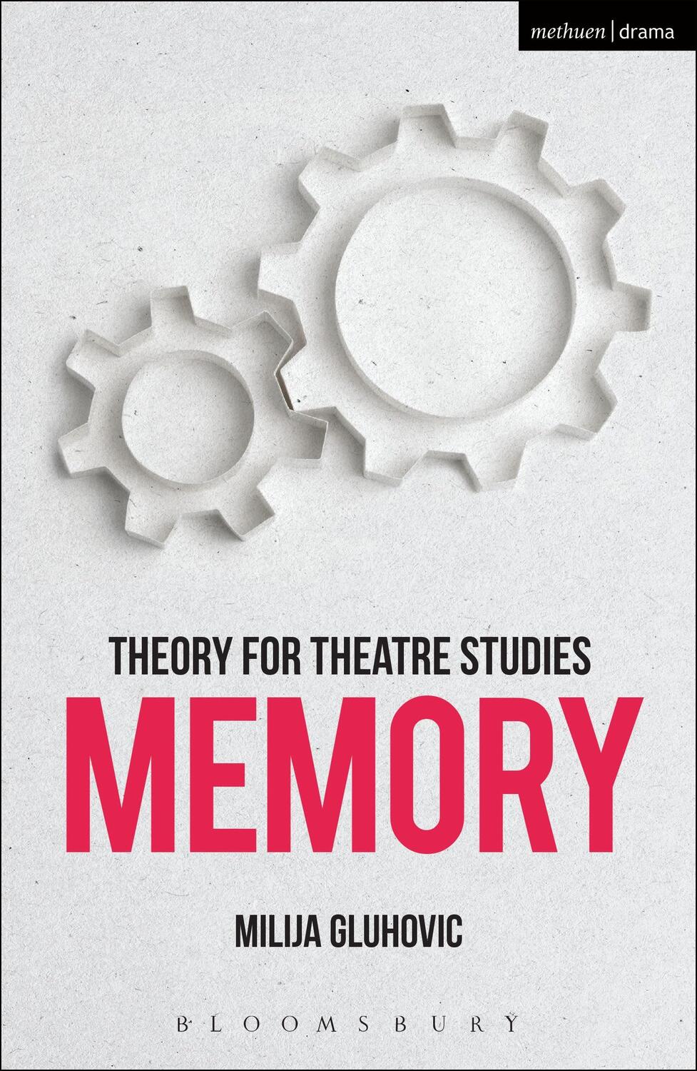 Cover: 9781474246675 | Theory for Theatre Studies: Memory | Milija Gluhovic | Taschenbuch