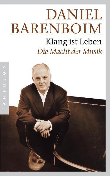 Cover: 9783570550977 | "Klang ist Leben" | Die Macht der Musik | Daniel Barenboim | Buch