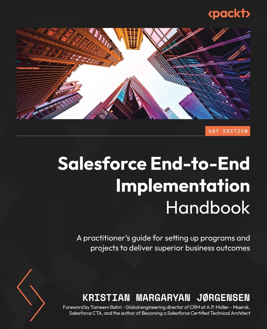 Cover: 9781804613221 | Salesforce End-to-End Implementation Handbook | Jørgensen | Buch