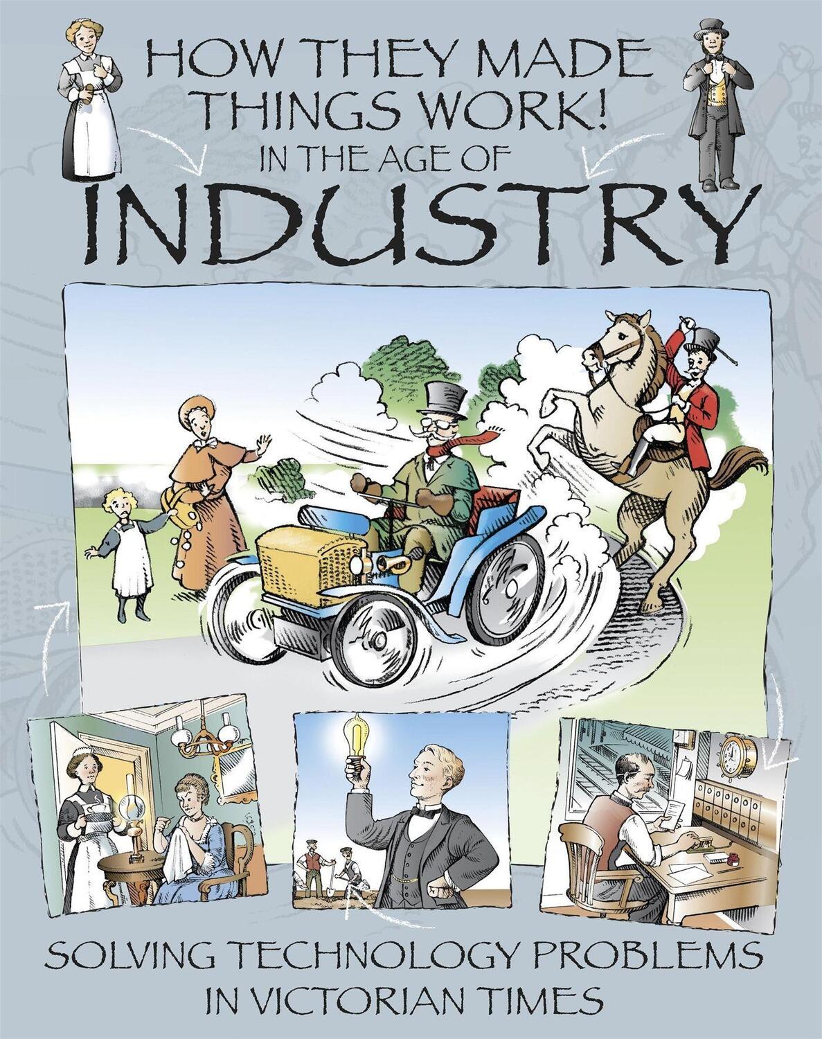 Cover: 9781445164311 | How They Made Things Work: In the Age of Industry | Richard Platt