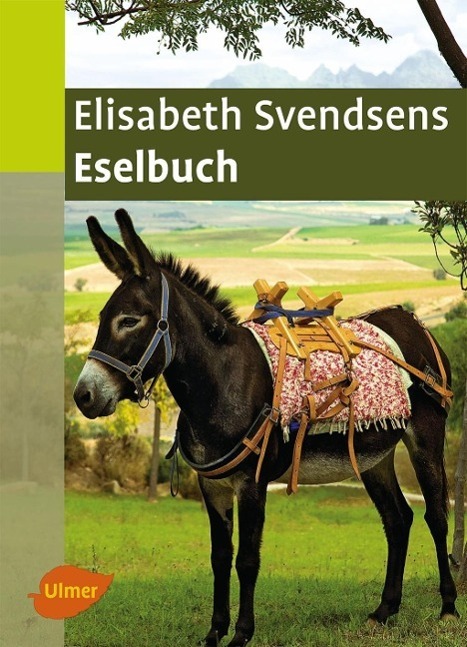 Cover: 9783800175734 | Elisabeth Svendsens Eselbuch | Elisabeth Svendsen | Buch | Deutsch