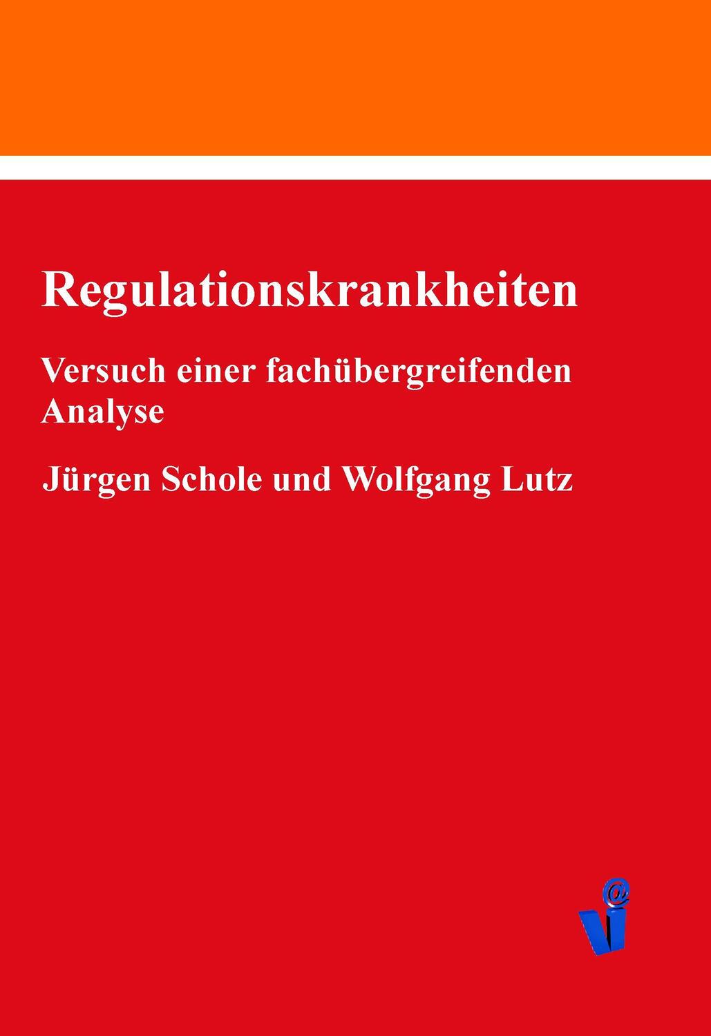 Cover: 9783899061949 | Regulationskrankheiten | Versuch einer fachübergreifenden Analyse