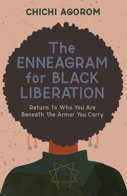 Cover: 9781506478968 | The Enneagram for Black Liberation: Return to Who You Are Beneath...