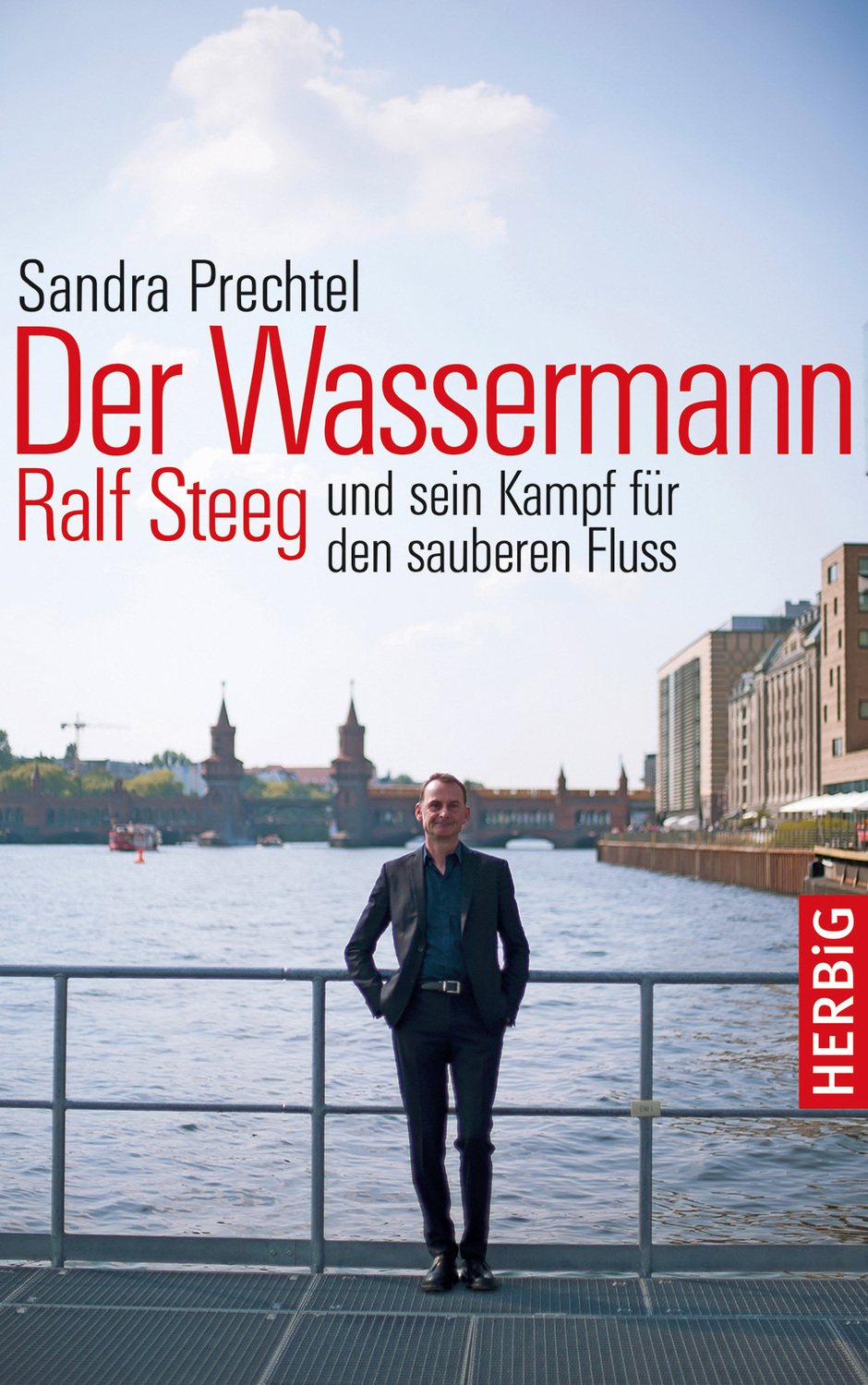 Cover: 9783776627664 | Der Wassermann | Ralf Steeg und sein Kampf für den sauberen Fluss
