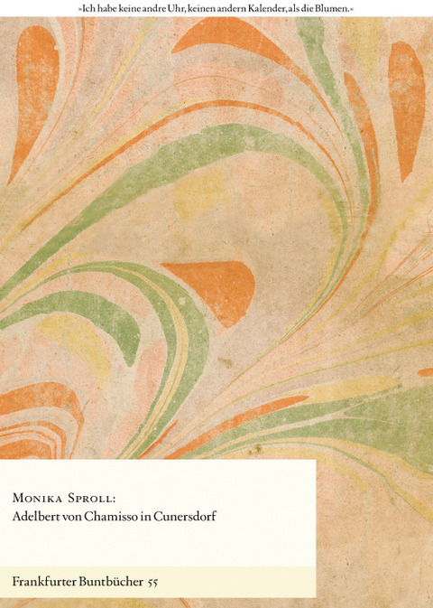 Cover: 9783945256053 | Adelbert von Chamisso in Cunersdorf | Monika Sproll | Taschenbuch