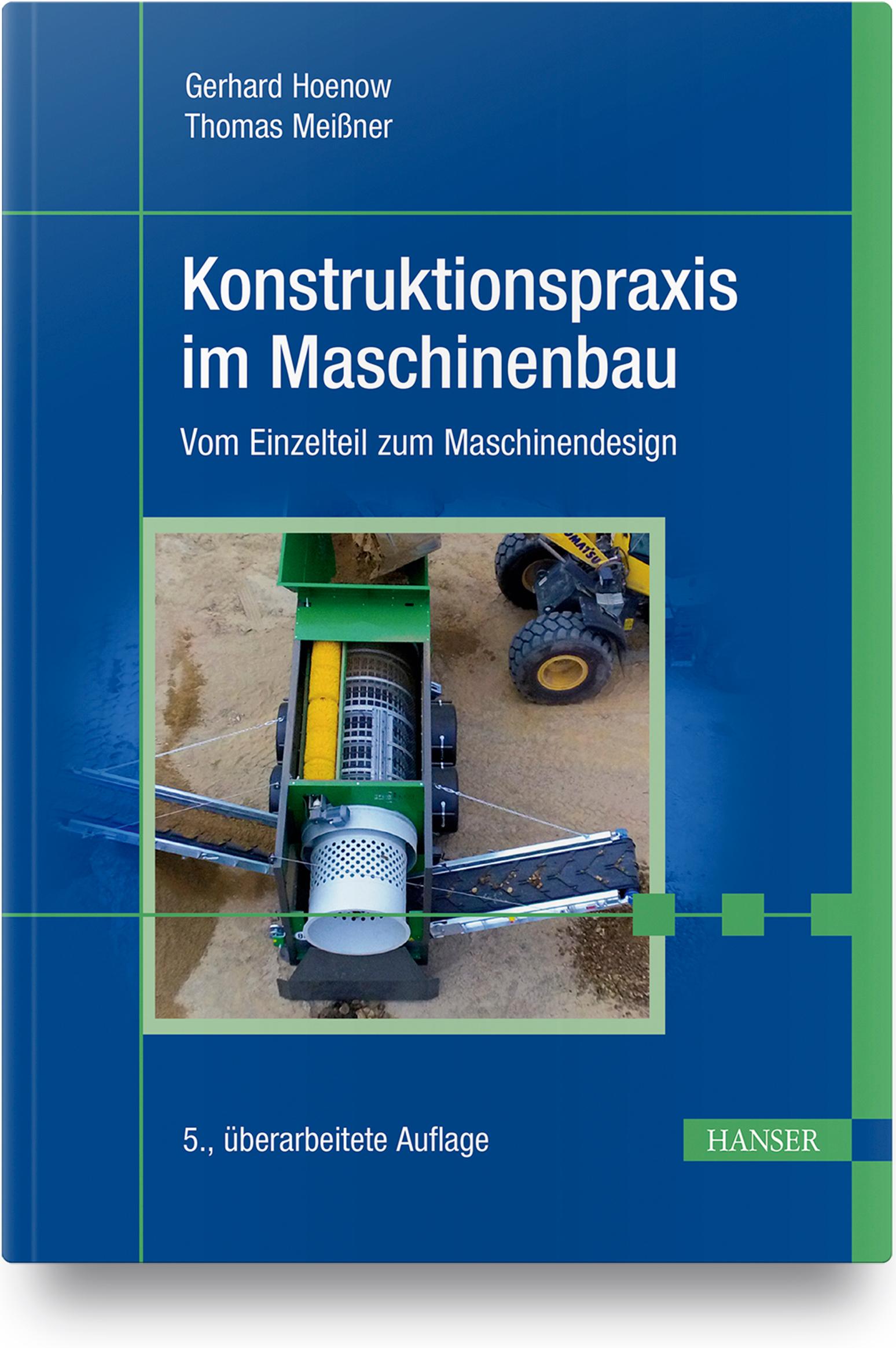 Cover: 9783446464858 | Konstruktionspraxis im Maschinenbau | Gerhard Hoenow (u. a.) | Buch