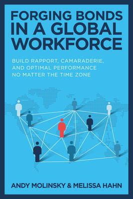 Cover: 9781265212339 | Forging Bonds in A Global Workforce: Build Rapport, Camaraderie,...