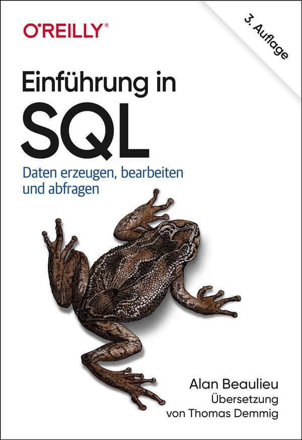 Cover: 9783960091547 | Einführung in SQL | Daten erzeugen, bearbeiten und abfragen | Beaulieu