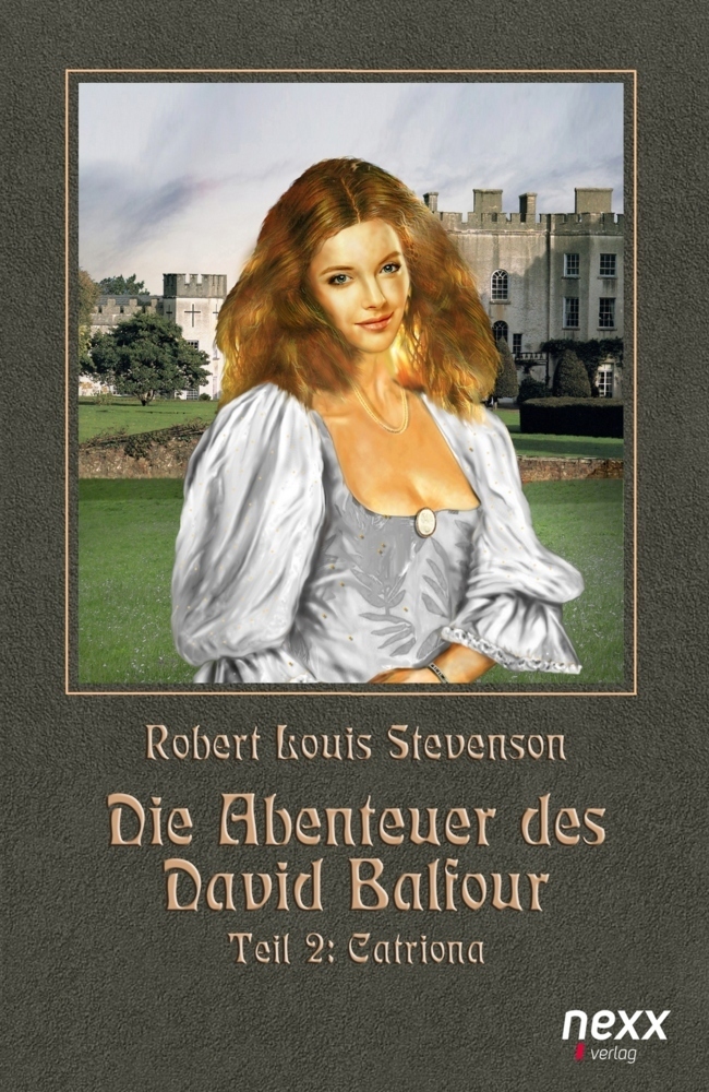 Cover: 9783958706774 | Die Abenteuer des David Balfour - Teil 2: Catriona | Stevenson | Buch