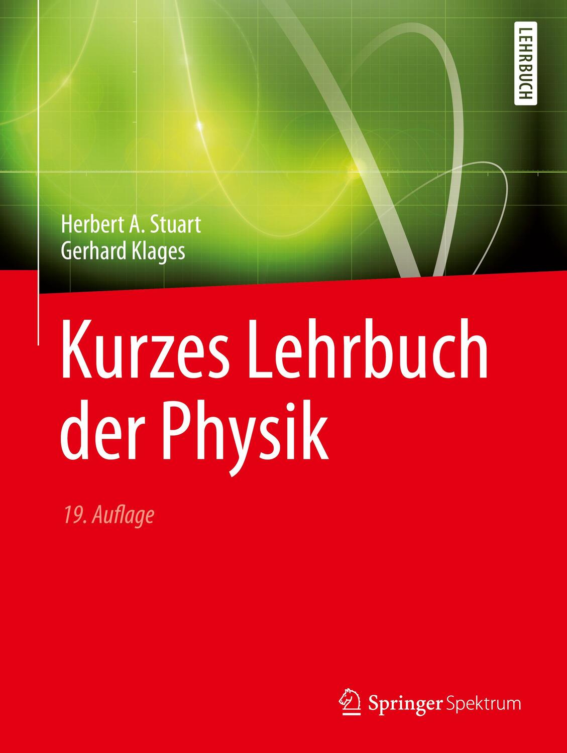 Cover: 9783662457320 | Kurzes Lehrbuch der Physik | Springer-Lehrbuch | Stuart | Taschenbuch
