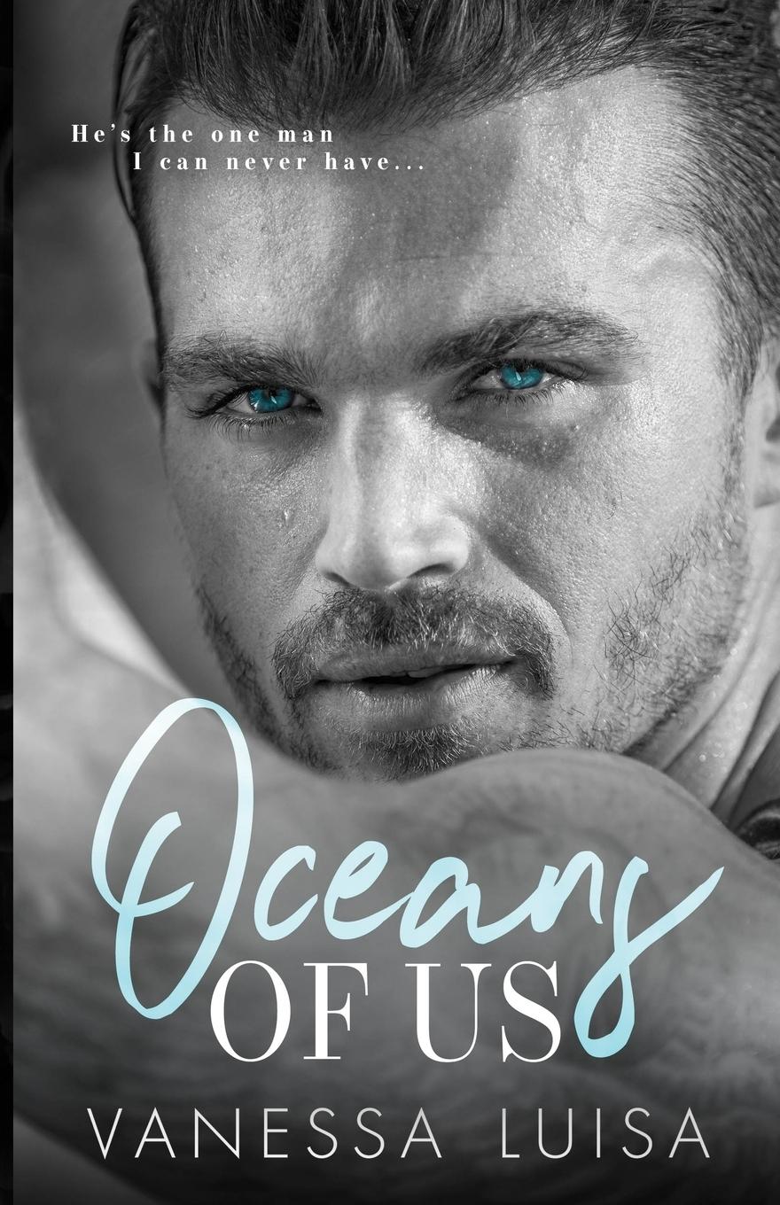 Cover: 9780645053524 | Oceans of Us | An Age Gap Forbidden Romance Standalone | Vanessa Luisa