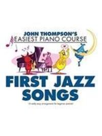 Cover: 9781785585302 | Thompson's Easiest Piano Course | First Jazz Songs | Taschenbuch