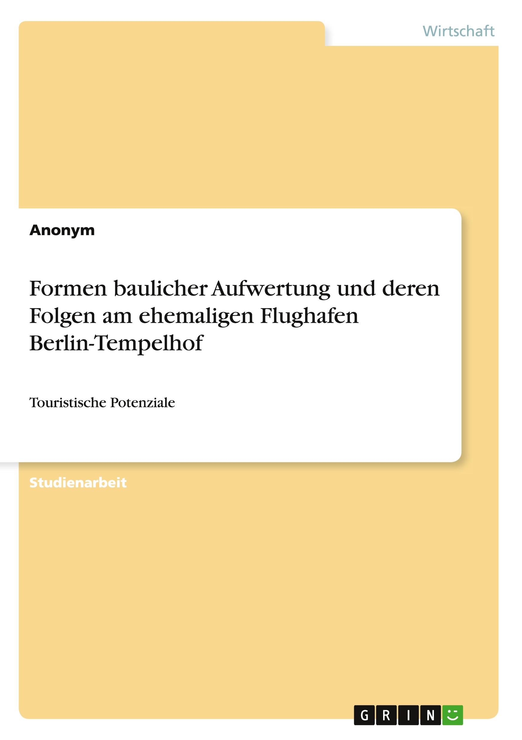 Cover: 9783656890706 | Formen baulicher Aufwertung und deren Folgen am ehemaligen...