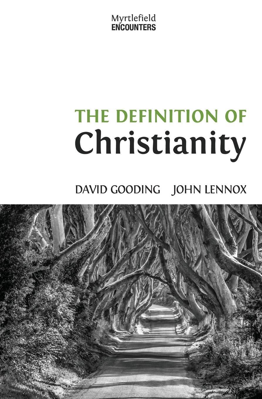 Cover: 9781874584490 | The Definition of Christianity | David W. Gooding (u. a.) | Buch