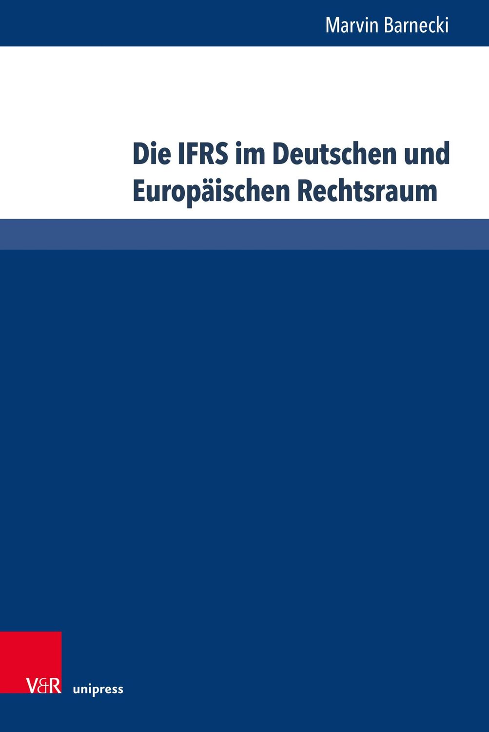 Cover: 9783847112358 | Die IFRS im Deutschen und Europäischen Rechtsraum | Marvin Barnecki