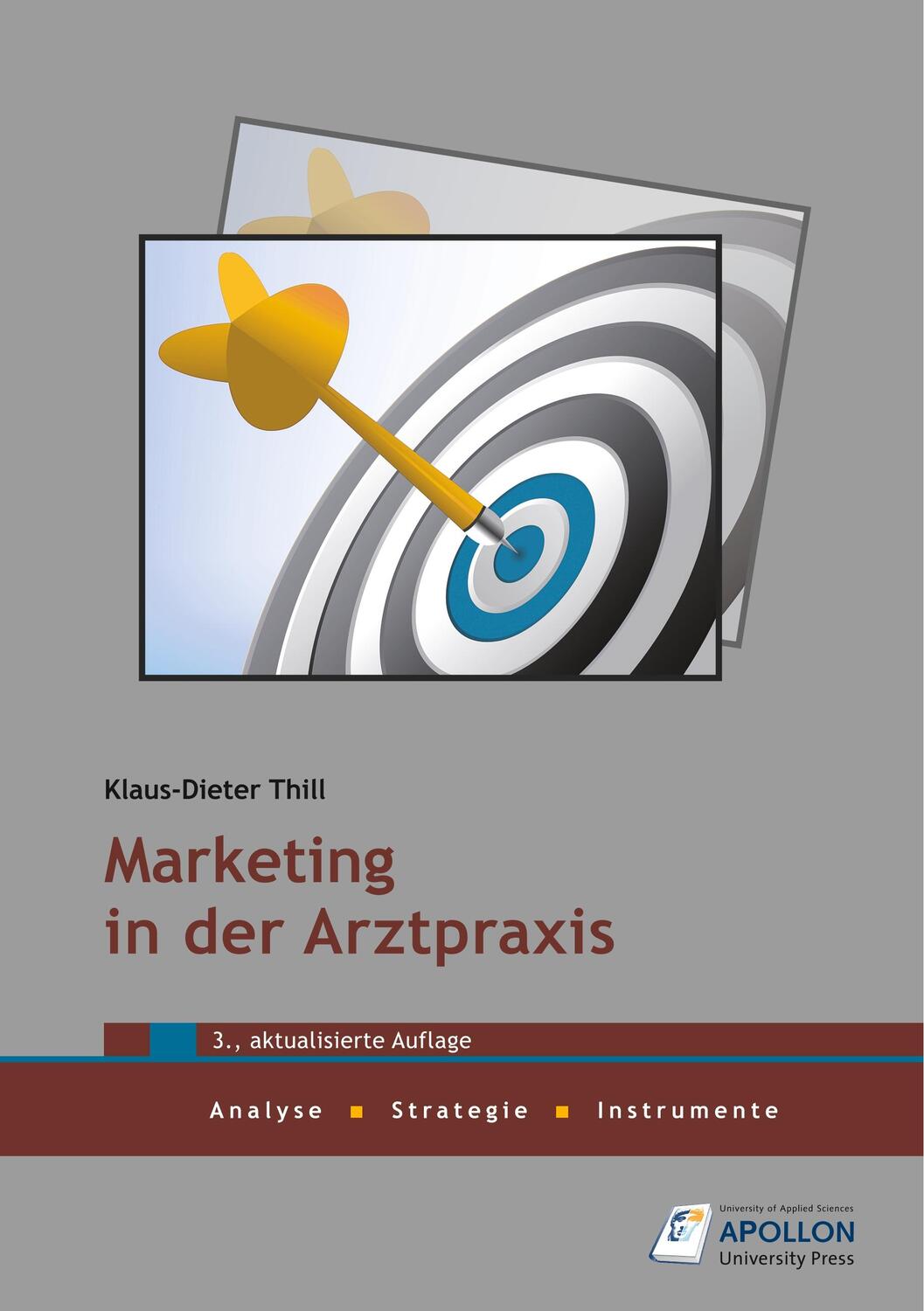 Cover: 9783943001525 | Marketing in der Arztpraxis | Analyse, Strategie, Instrumente | Thill