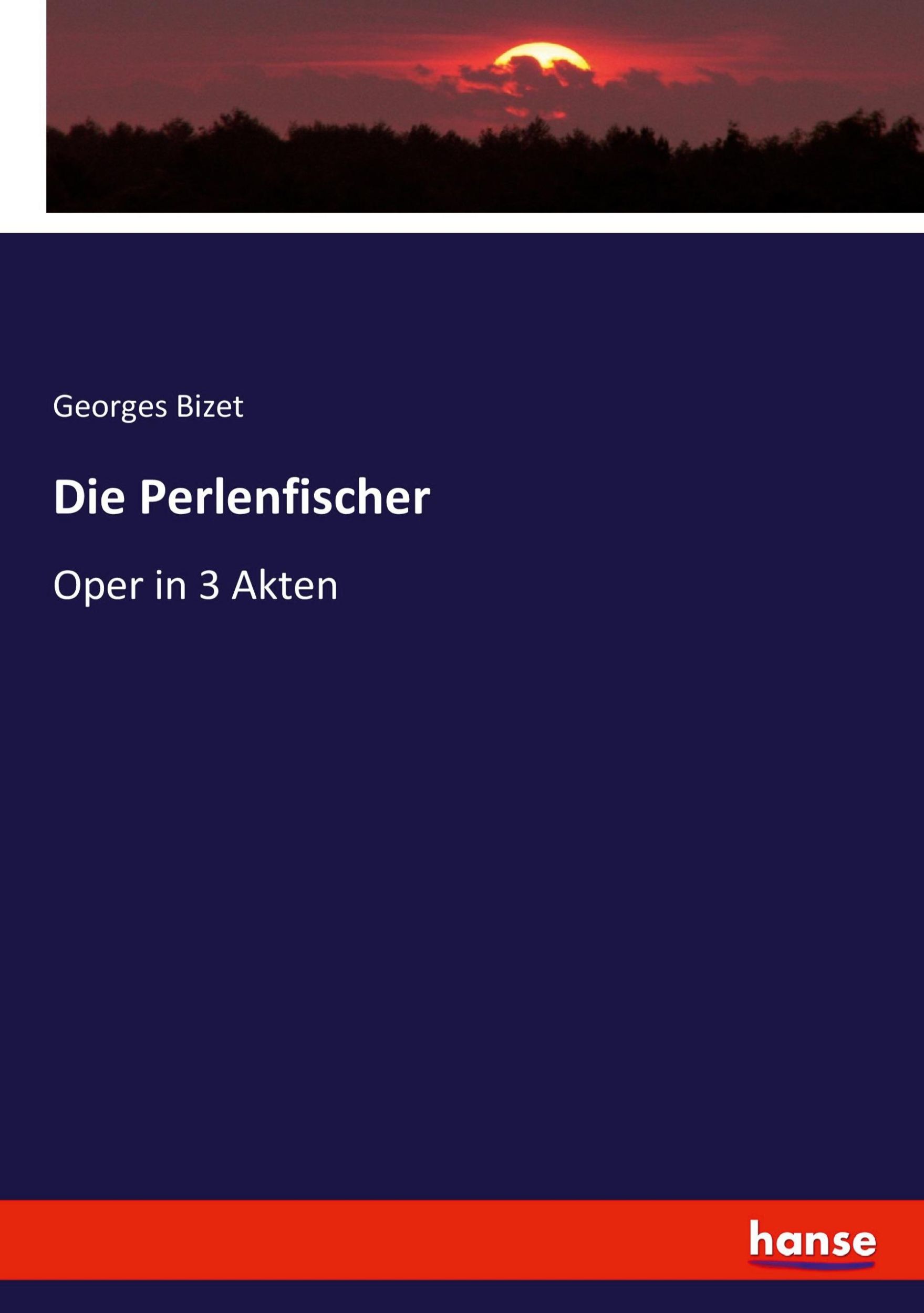 Cover: 9783743385382 | Die Perlenfischer | Oper in 3 Akten | Georges Bizet | Taschenbuch