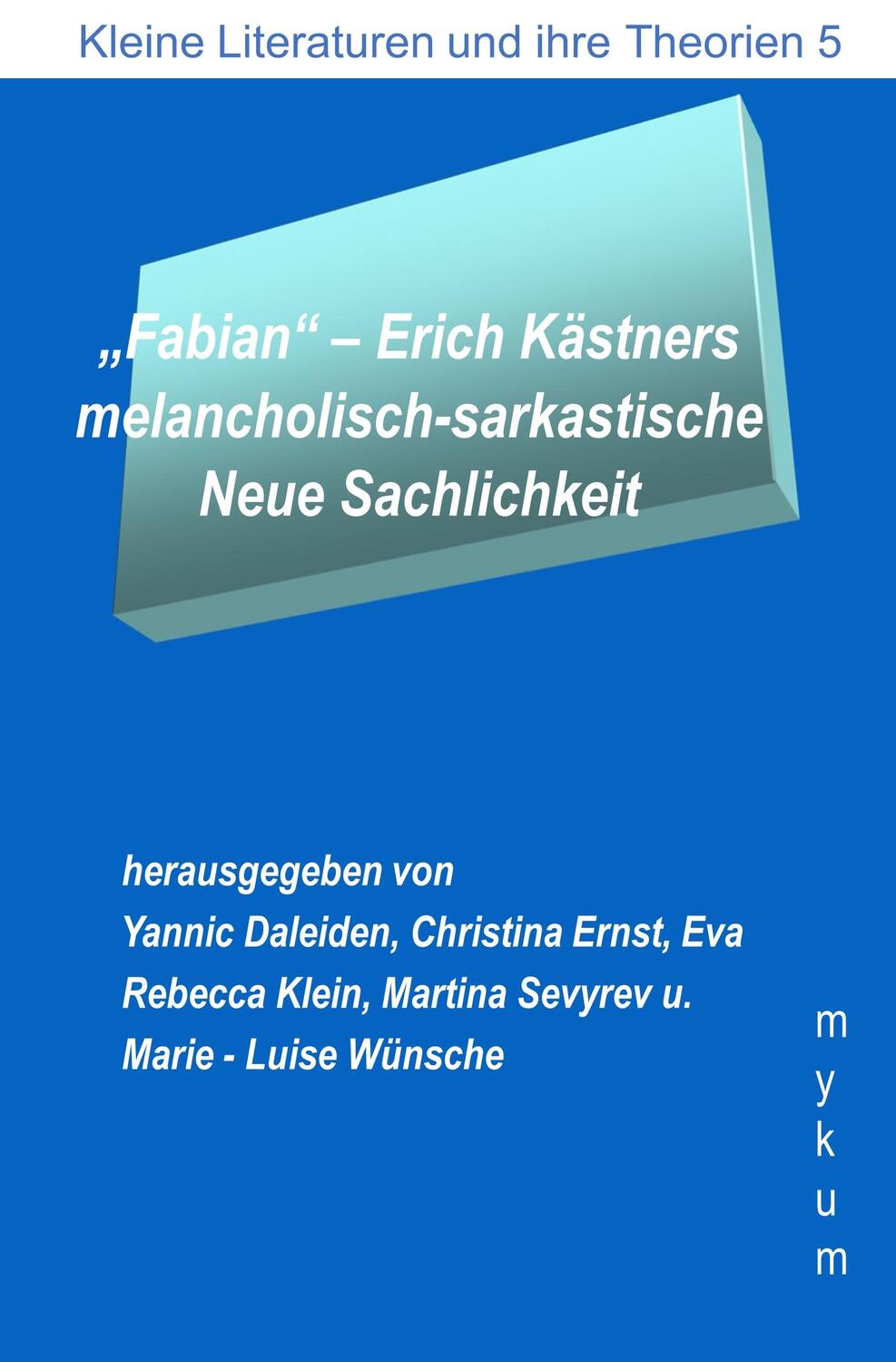 Cover: 9783981988406 | "Fabian" - Erich Kästners melancholisch-sarkastische Neue Sachlichkeit