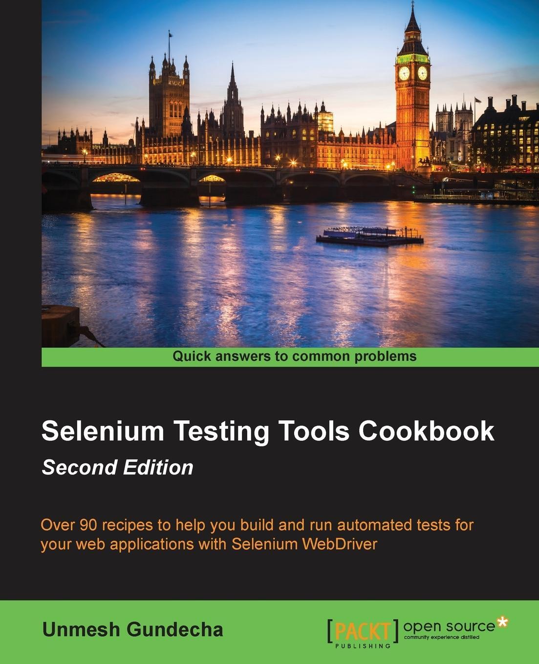 Cover: 9781784392512 | Selenium Testing Tools Cookbook | Unmesh Gundecha | Taschenbuch | 2015