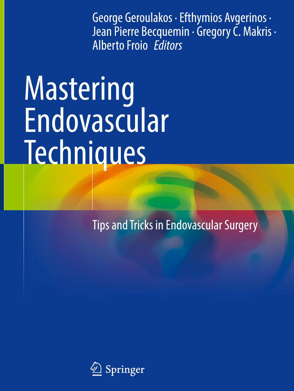 Cover: 9783031427343 | Mastering Endovascular Techniques | George Geroulakos (u. a.) | Buch