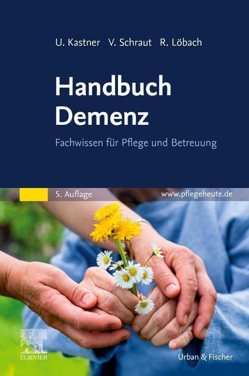 Cover: 9783437280047 | Handbuch Demenz | Fachwissen für Pflege und Betreuung | Taschenbuch