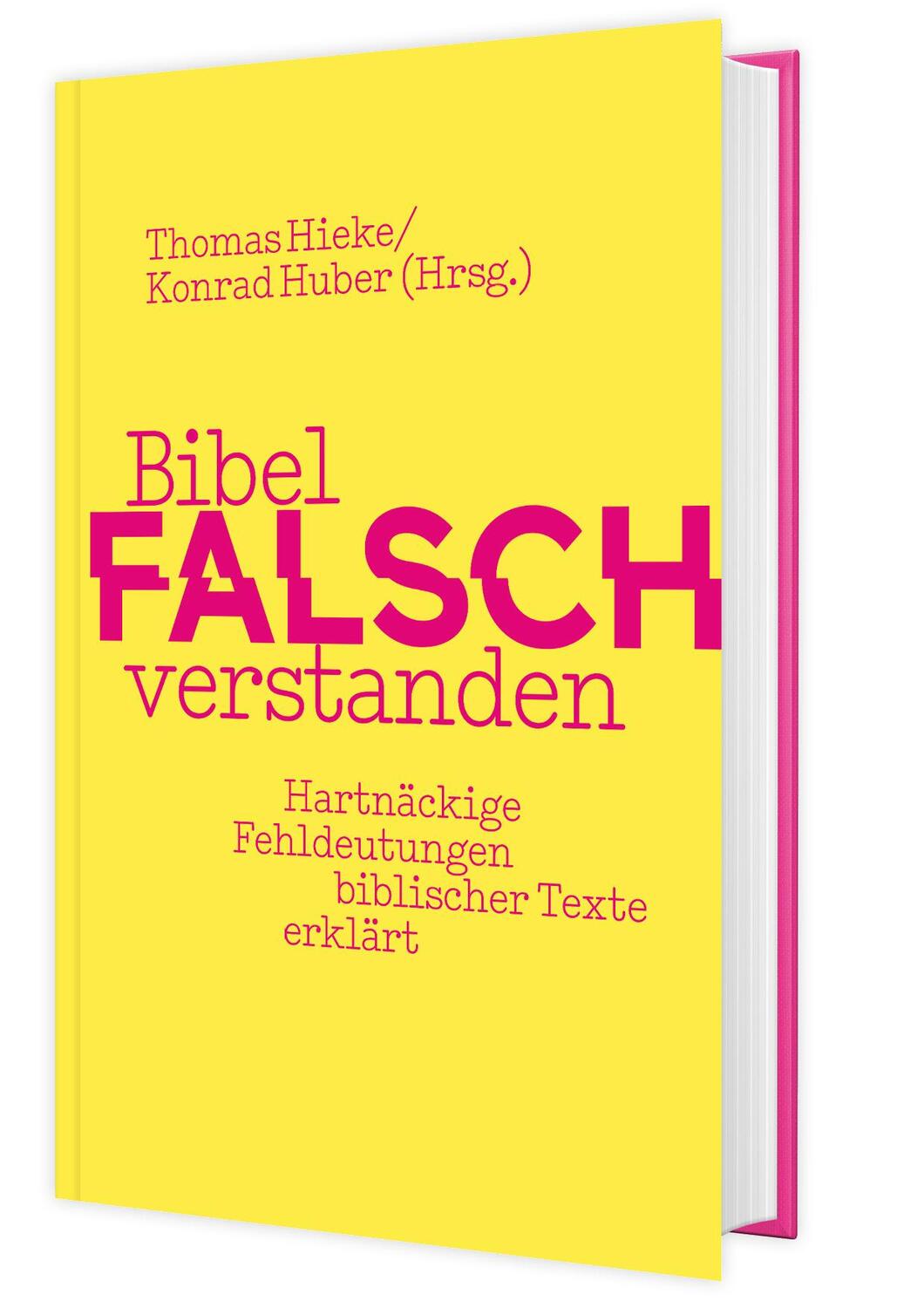 Cover: 9783460255272 | Bibel falsch verstanden | Thomas Hieke (u. a.) | Buch | Deutsch | 2020