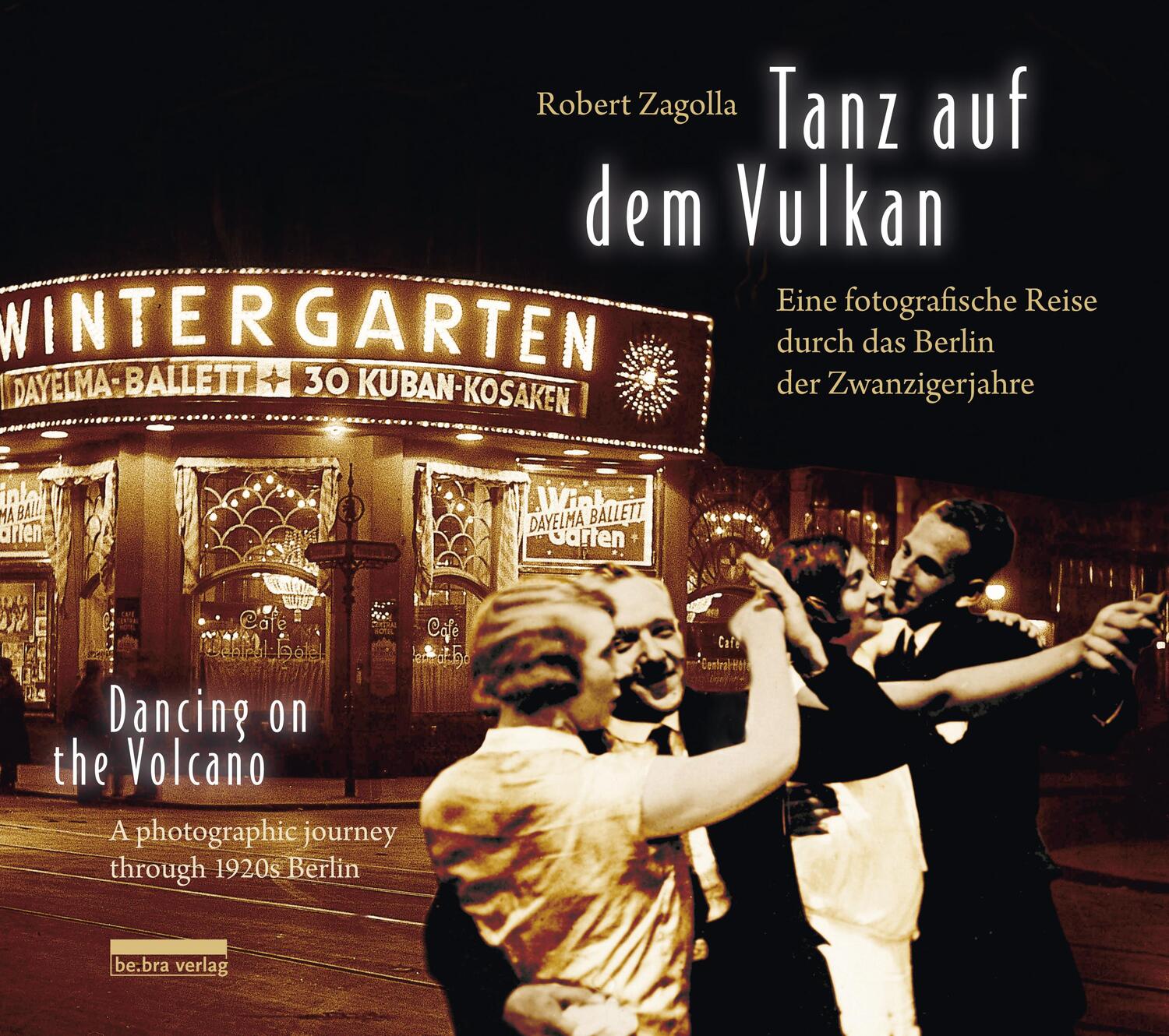 Cover: 9783898091572 | Tanz auf dem Vulkan / Dancing on the Volcano | Robert Zagolla | Buch