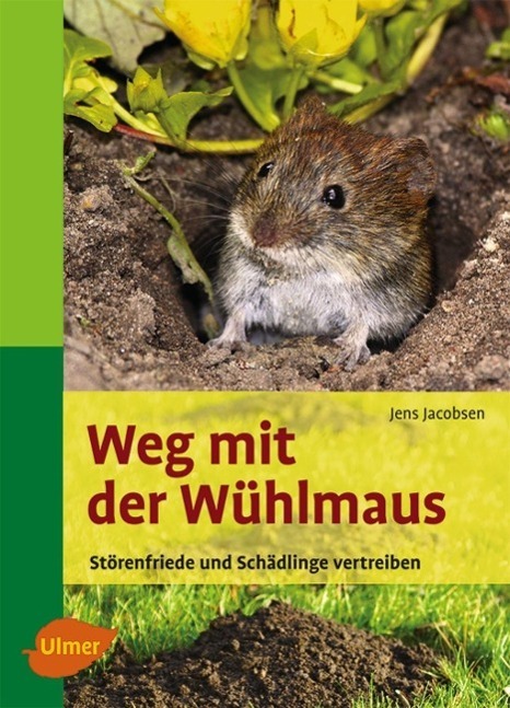 Cover: 9783800167456 | Weg mit der Wühlmaus | Störenfriede und Schädlinge vertreiben | Buch