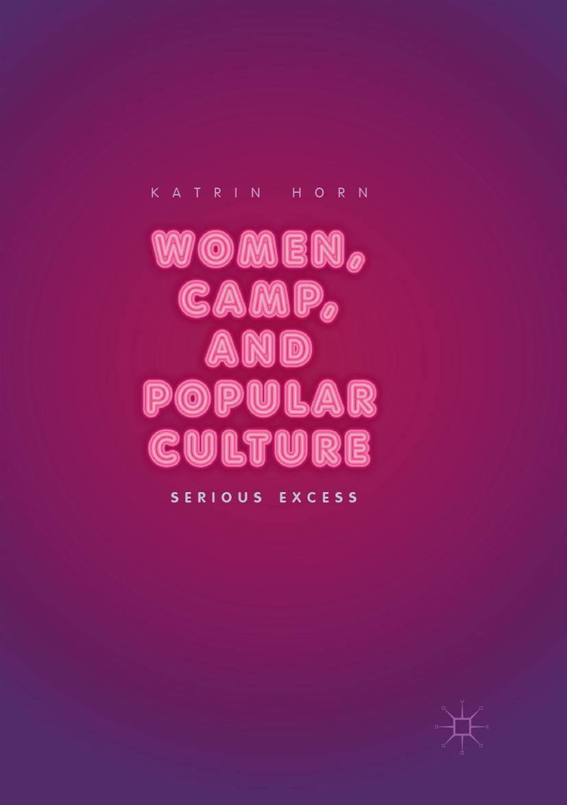 Cover: 9783319878850 | Women, Camp, and Popular Culture | Serious Excess | Katrin Horn | Buch