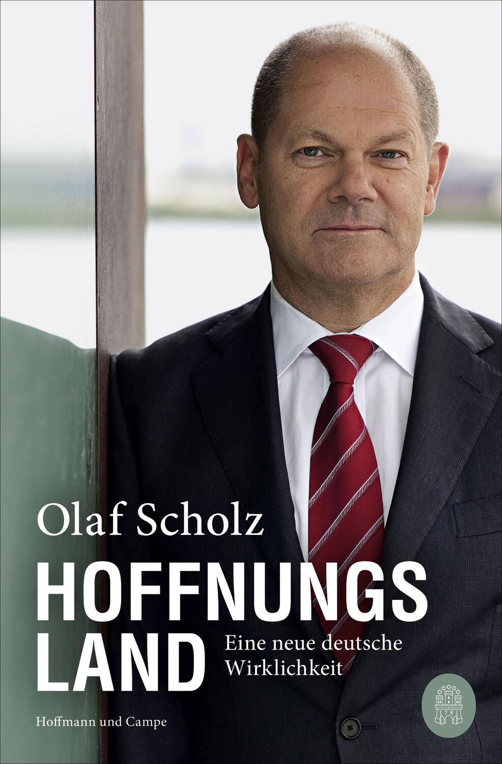 Cover: 9783455011425 | Hoffnungsland | Eine neue deutsche Wirklichkeit | Olaf Scholz | Buch