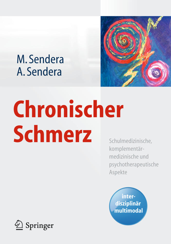 Cover: 9783709118405 | Chronischer Schmerz | Martina Sendera (u. a.) | Taschenbuch | 2015