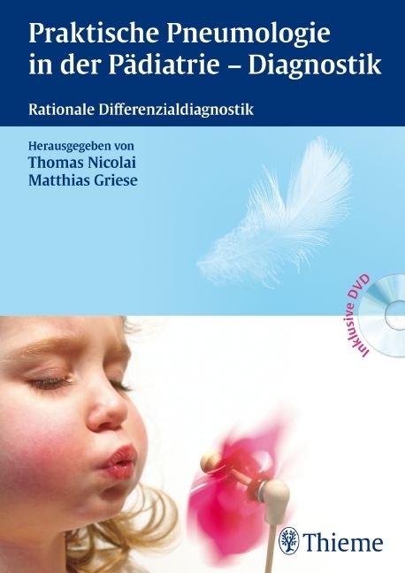 Cover: 9783131460813 | Praktische Pneumologie in der Pädiatrie - Diagnostik, m. DVD | Buch