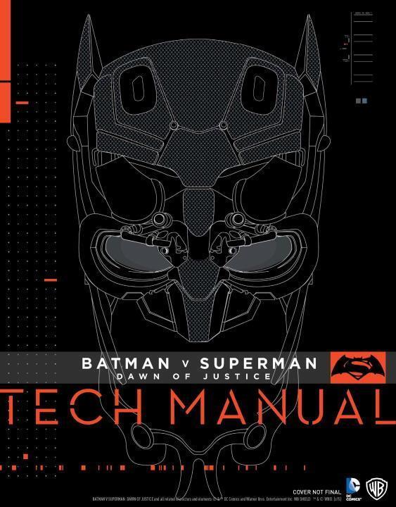 Cover: 9781785650604 | Batman V Superman: Dawn Of Justice: Tech Manual | Adam Newell (u. a.)