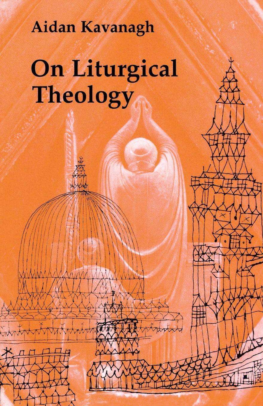 Cover: 9780814660676 | On Liturgical Theology | Aidan Kavanaugh | Taschenbuch | Paperback