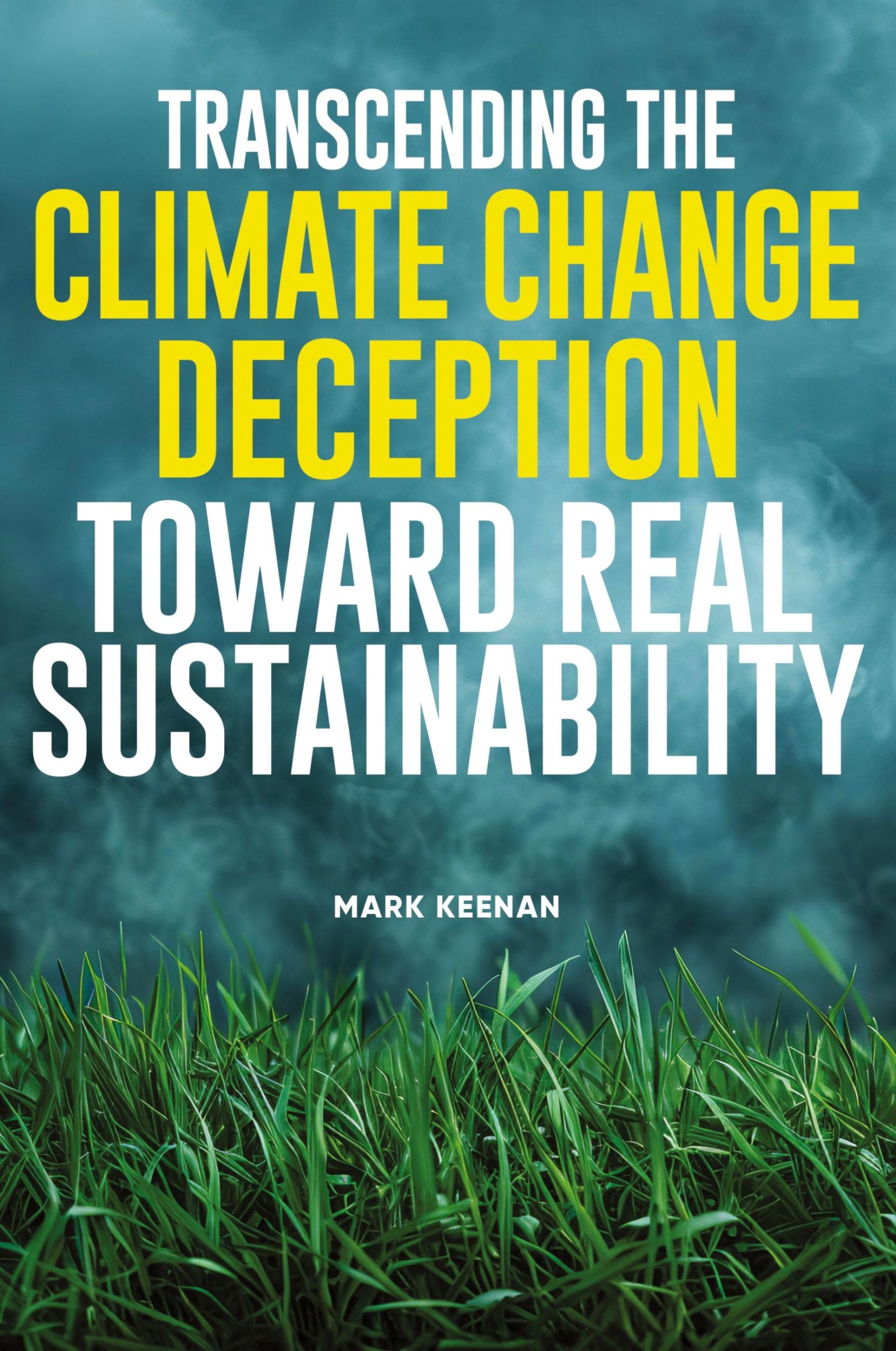 Cover: 9781739372026 | Transcending the Climate Change Deception Toward Real Sustainability