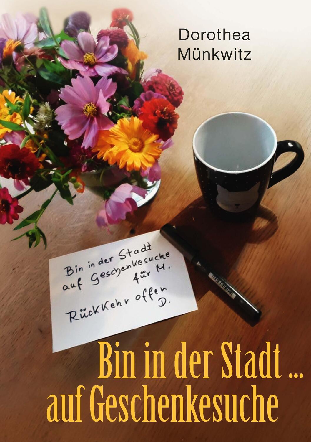 Cover: 9783749411979 | Bin in der Stadt ... auf Geschenkesuche | Dorothea Münkwitz | Buch