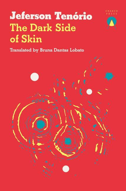 Cover: 9781913867737 | The Dark Side of Skin | Jeferson Tenorio | Taschenbuch | Englisch