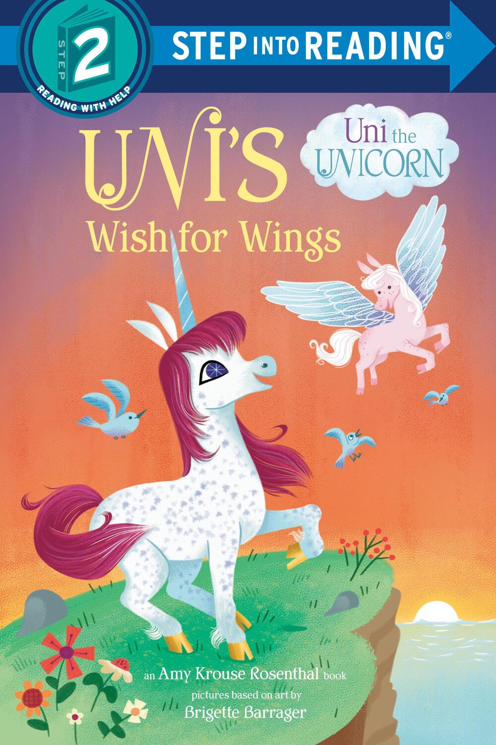 Cover: 9780593564783 | Uni's Wish for Wings ( Uni the Unicorn) | Amy Krouse Rosenthal | Buch
