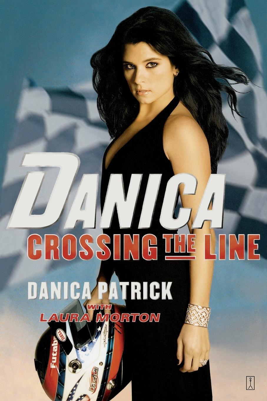 Cover: 9780743298308 | Danica | Crossing the Line | Danica Patrick | Taschenbuch | Paperback