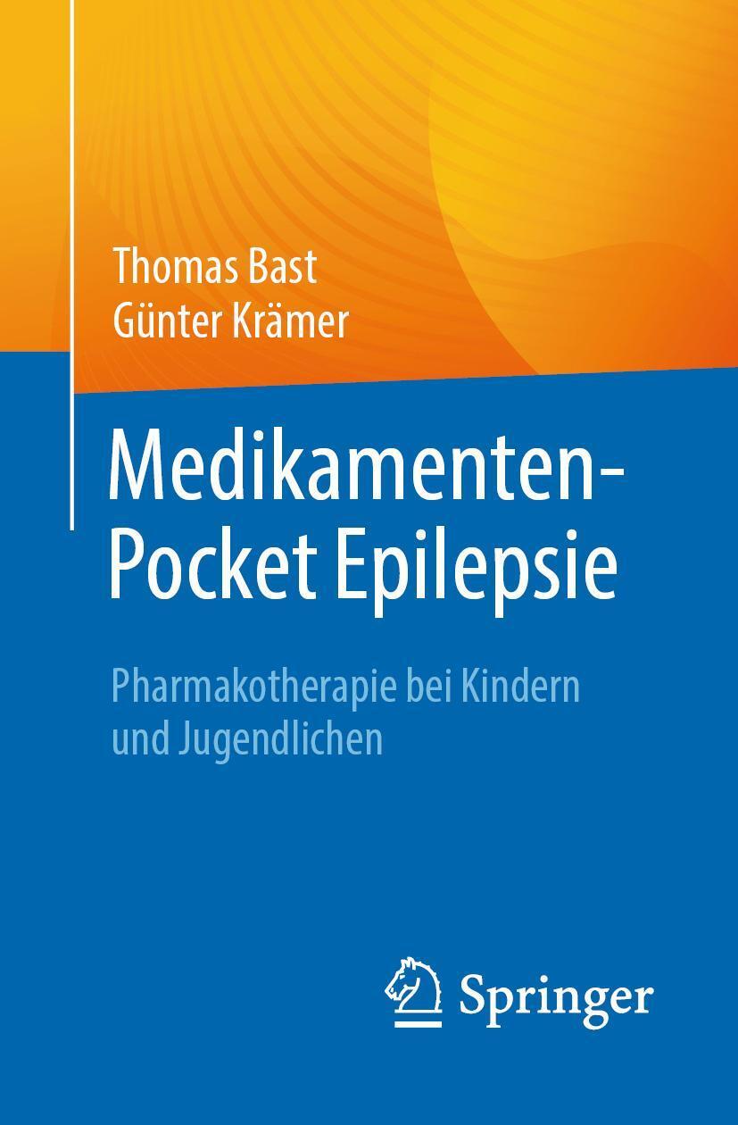 Cover: 9783662677155 | Medikamenten-Pocket Epilepsie | Thomas Bast (u. a.) | Taschenbuch | xi