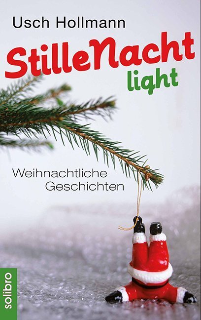 Cover: 9783932927515 | Stille Nacht light | Weihnachtliche Geschichten | Usch Hollmann | Buch