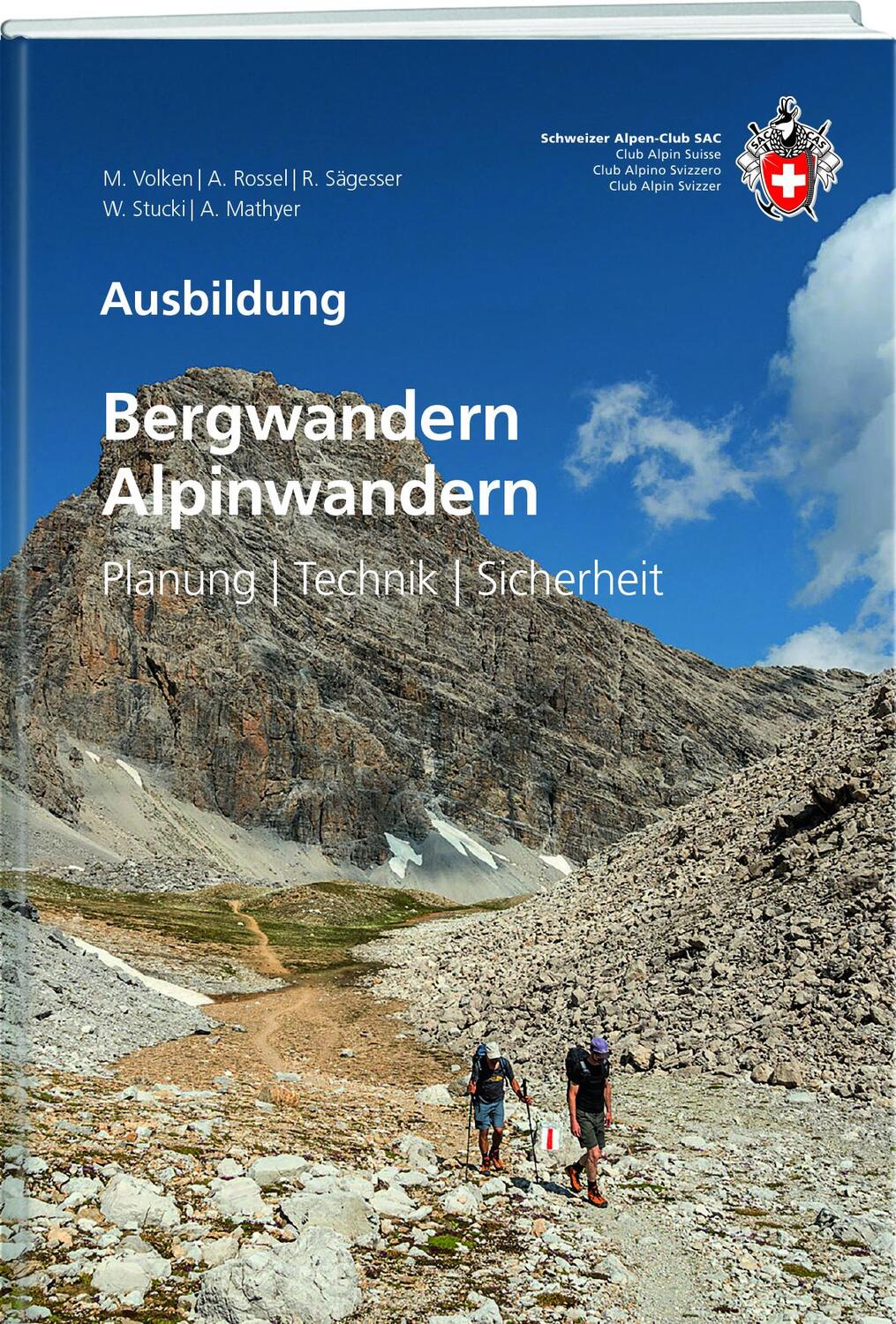 Cover: 9783859024779 | Bergwandern / Alpinwandern | Planung / Technik / Sicherheit | Buch