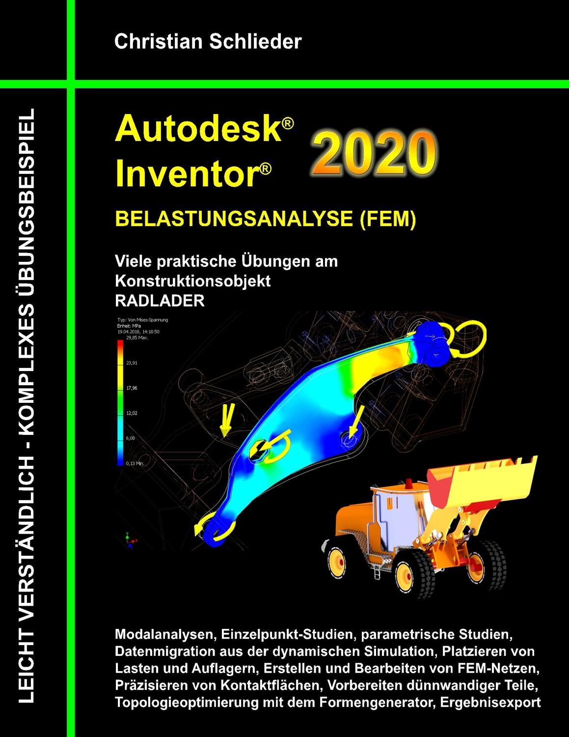Cover: 9783743191334 | Autodesk Inventor 2020 - Belastungsanalyse (FEM) | Christian Schlieder
