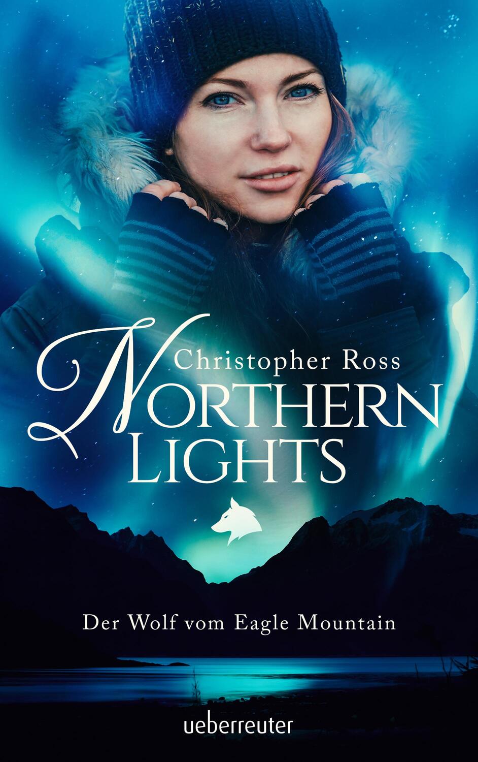 Cover: 9783764170875 | Northern Lights. Der Wolf vom Eagle Mountain | Christopher Ross | Buch