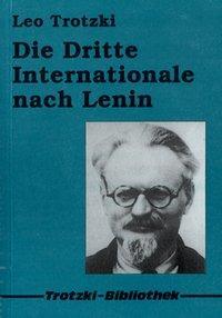 Cover: 9783886340576 | Die Dritte Internationale nach Lenin | Leo Trotzki | Deutsch | 1993